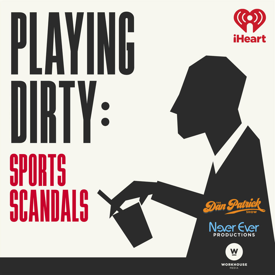 Playing Dirty: Sports Scandals